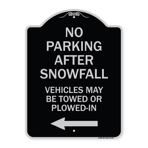 Signmission No Parking After Snowfall Vehicles May Be Towed or Plowed-In with Left Arrow, A-DES-BS-1824-23787 A-DES-BS-1824-23787 - main